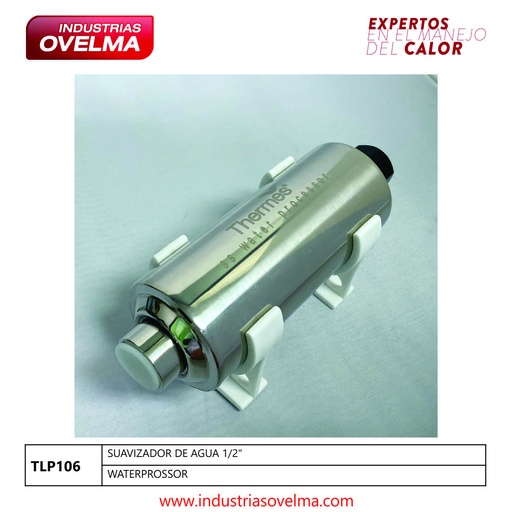[TLP106] SUAVIZADOR DE AGUA 1/2"